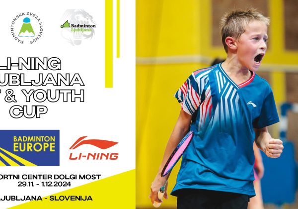 Li-Ning Ljubljana Cup – 29.11.-1.12.2024